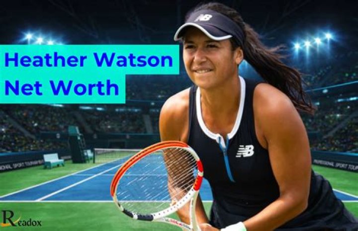 Heather Watson Net Worth: How Much Is Heather Watson Worth?