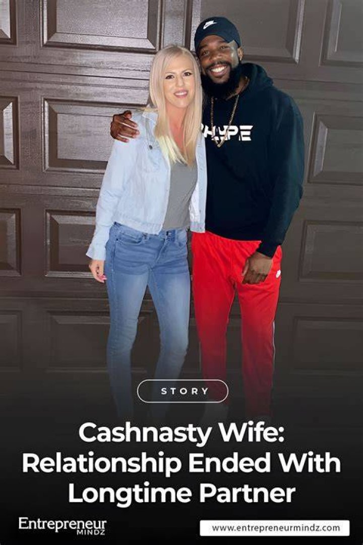  Is Cash Nasty Dating Anyone | Explore His Relationship	