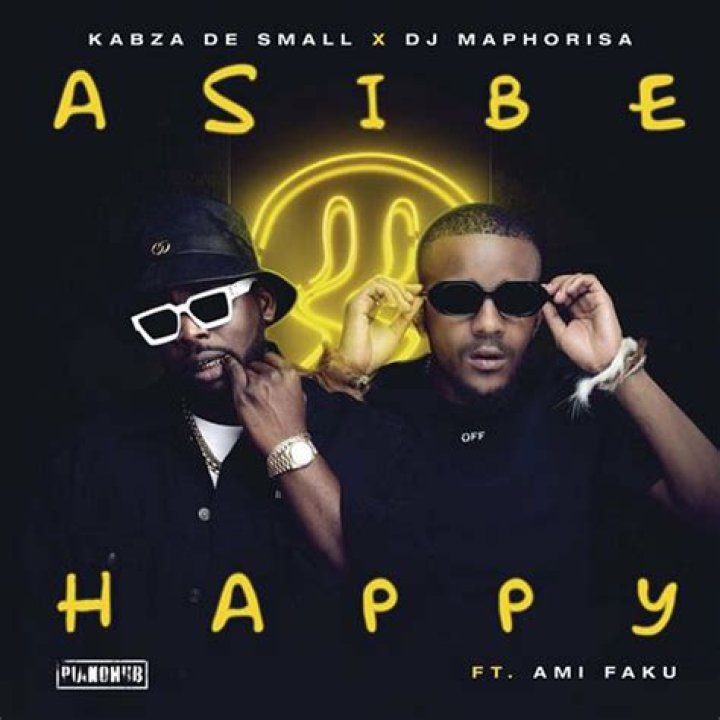 Kabza De Small X DJ Maphorisa ft Ami Faku – Asibe Happy