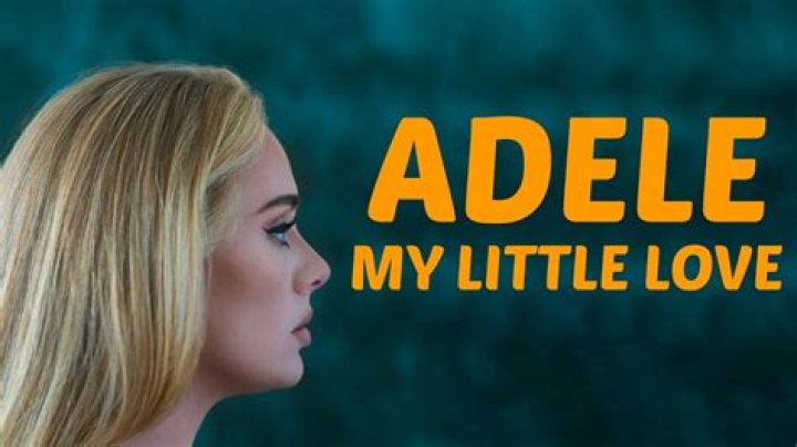 LYRICS: Adele – My Little Love