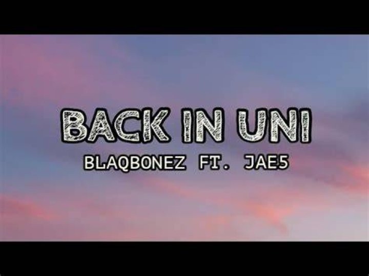 LYRICS: Blaqbonez ft JAE5 – Back In Uni