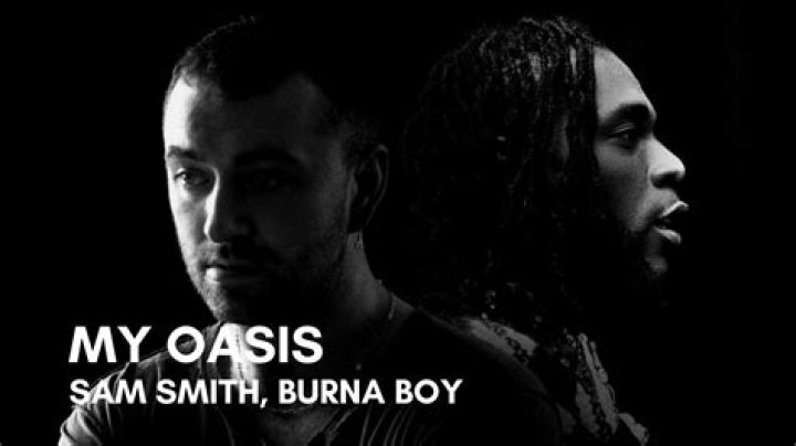 LYRICS: Sam Smith – My Oasis ft Burna Boy