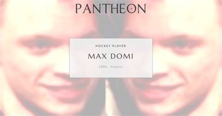 Max Domi Biography, Age, Career, Net Worth, Family