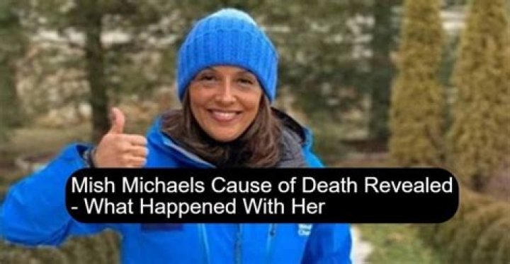 Mish Michaels Cause of Death, Bio, Age, Husband, Children