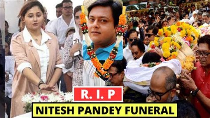 Nitesh Pandey Funeral: When is Nitesh Pandey’s Funeral?